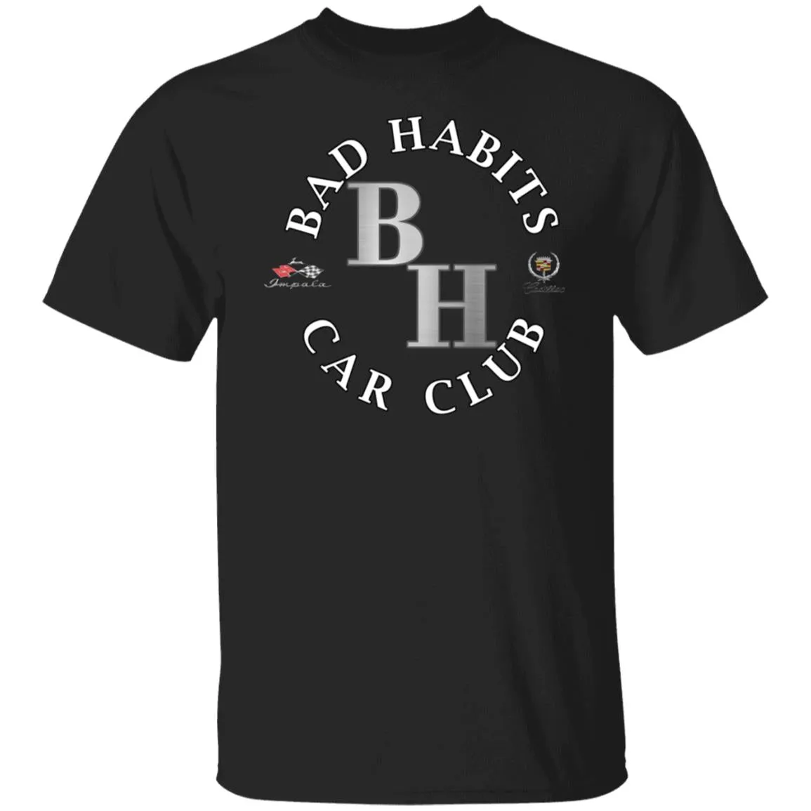Bad Habits Car Club 2-sided print G500 5.3 oz. T-Shirt