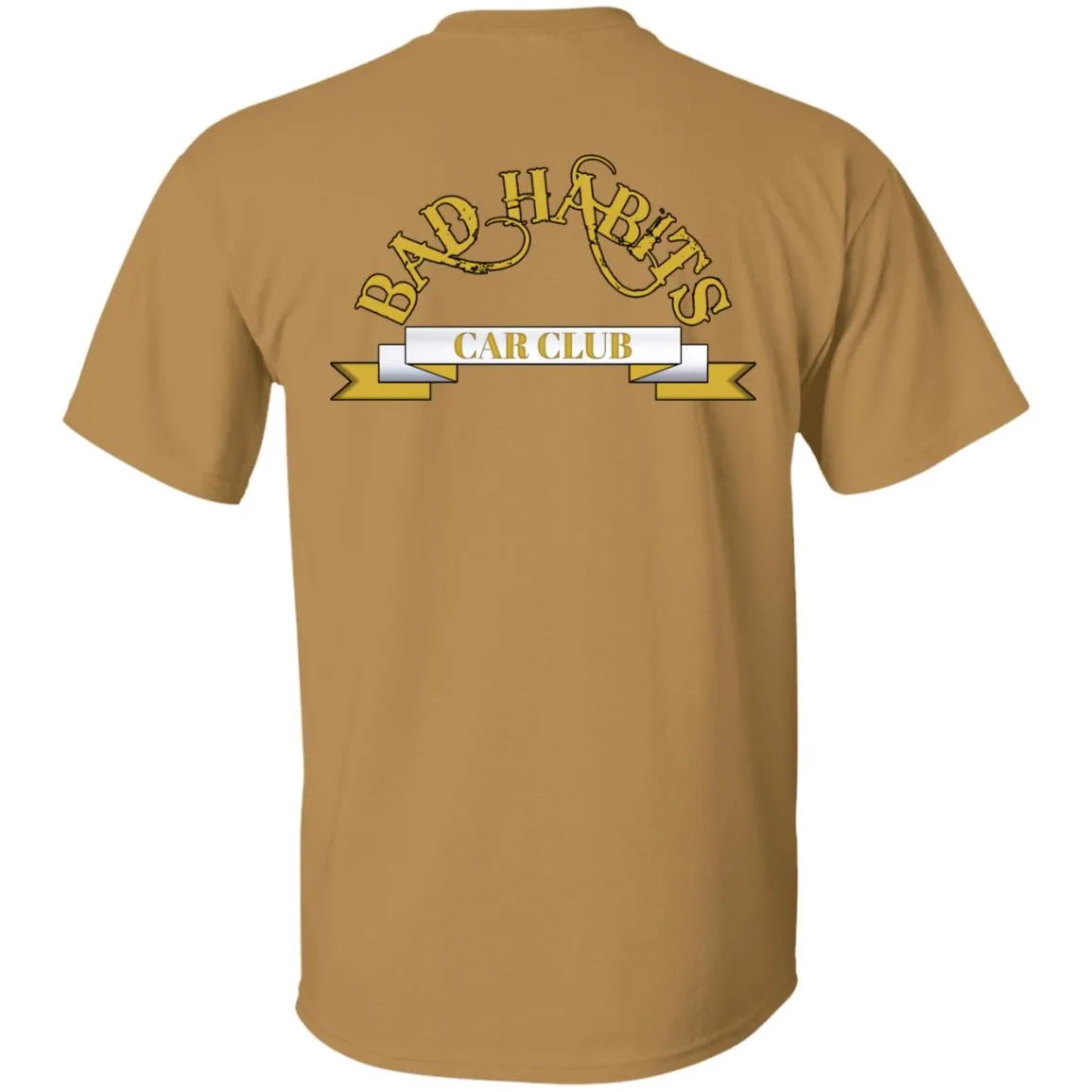 Bad Habits Car Club 2-sided print G500 5.3 oz. T-Shirt