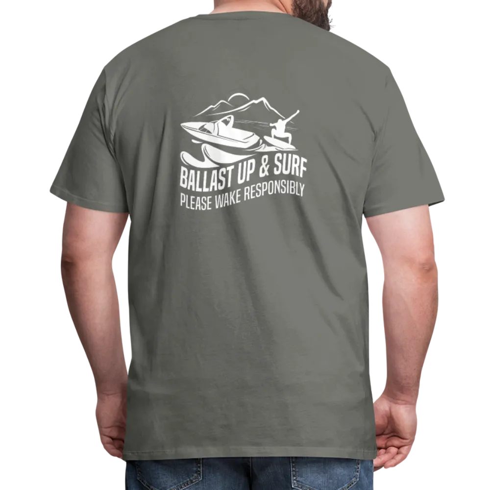 Ballast Up & Surf - Wake Responsibly Image on Back / Logo on Front Men's Premium T-Shirt