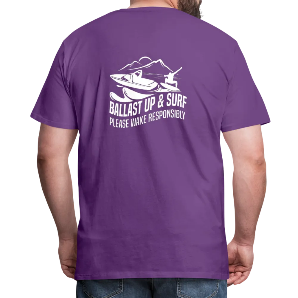 Ballast Up & Surf - Wake Responsibly Image on Back / Logo on Front Men's Premium T-Shirt