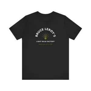 Bruce Leroy's Ninja Light Bulbs | Unisex T-Shirt