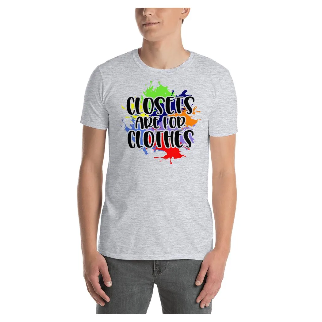 Closets Are For Clothes