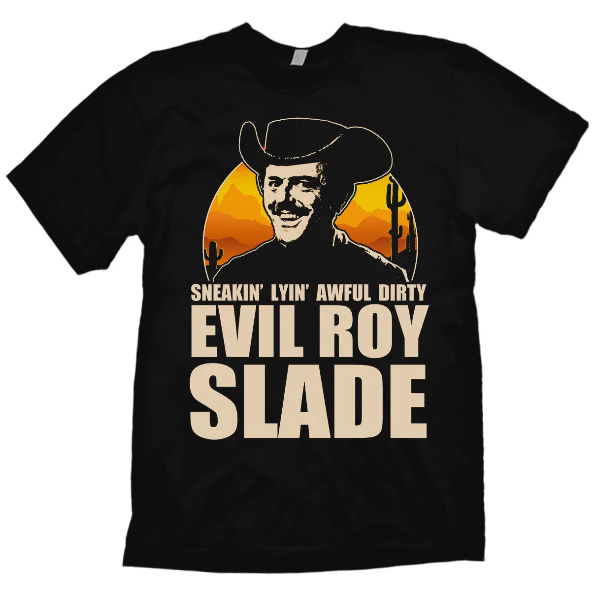 Evil Roy Slade T-shirt