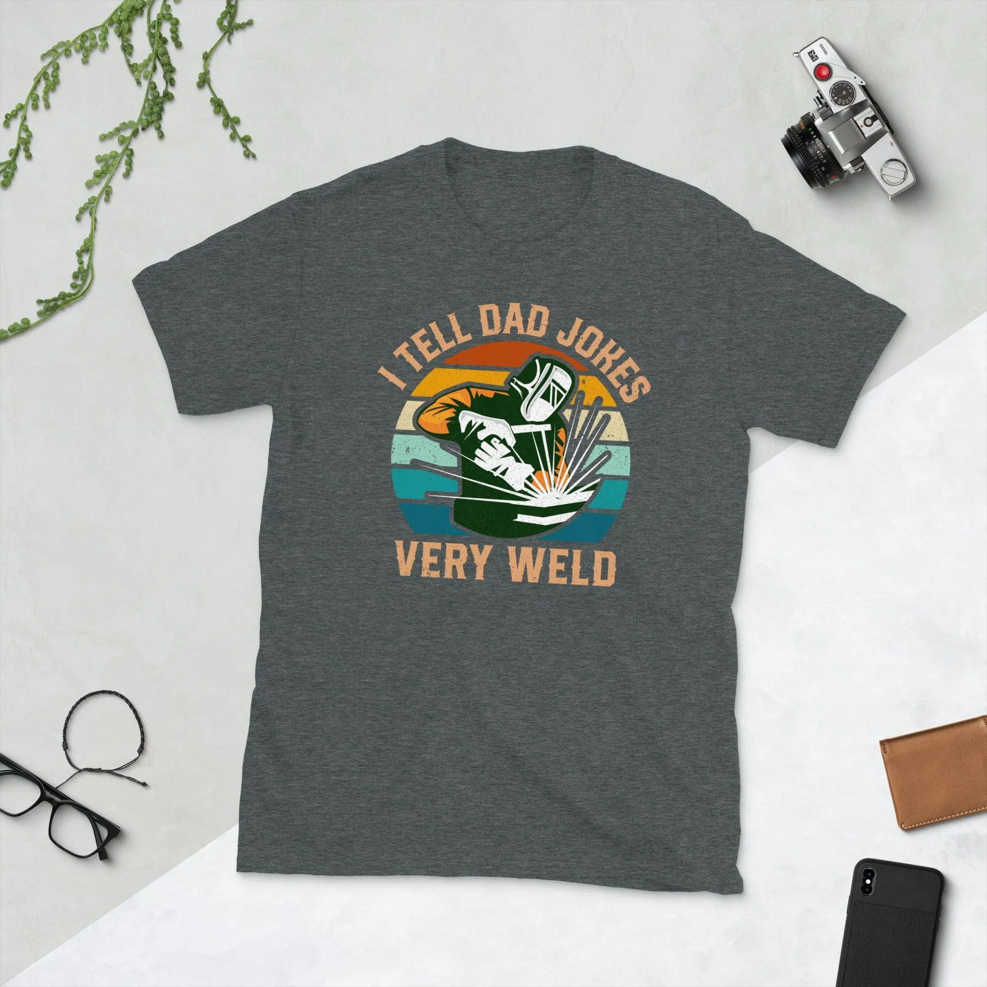 I tell dad jokes very weld Unisex Tee