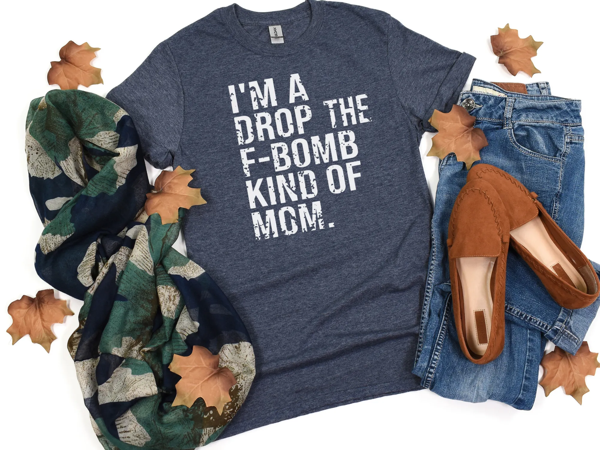 I'm A Drop The F-Bomb Kind Of Mom T-Shirt