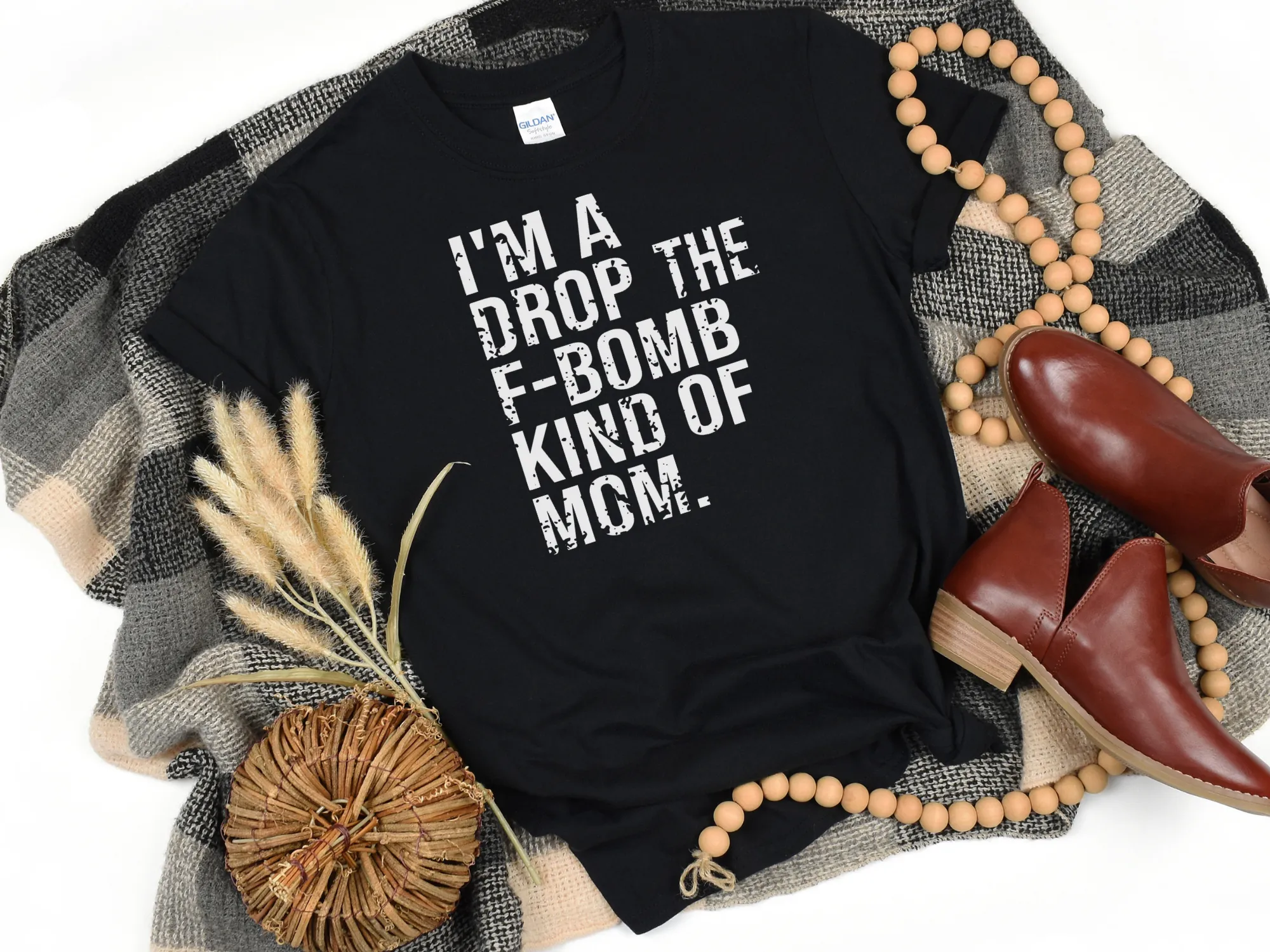 I'm A Drop The F-Bomb Kind Of Mom T-Shirt