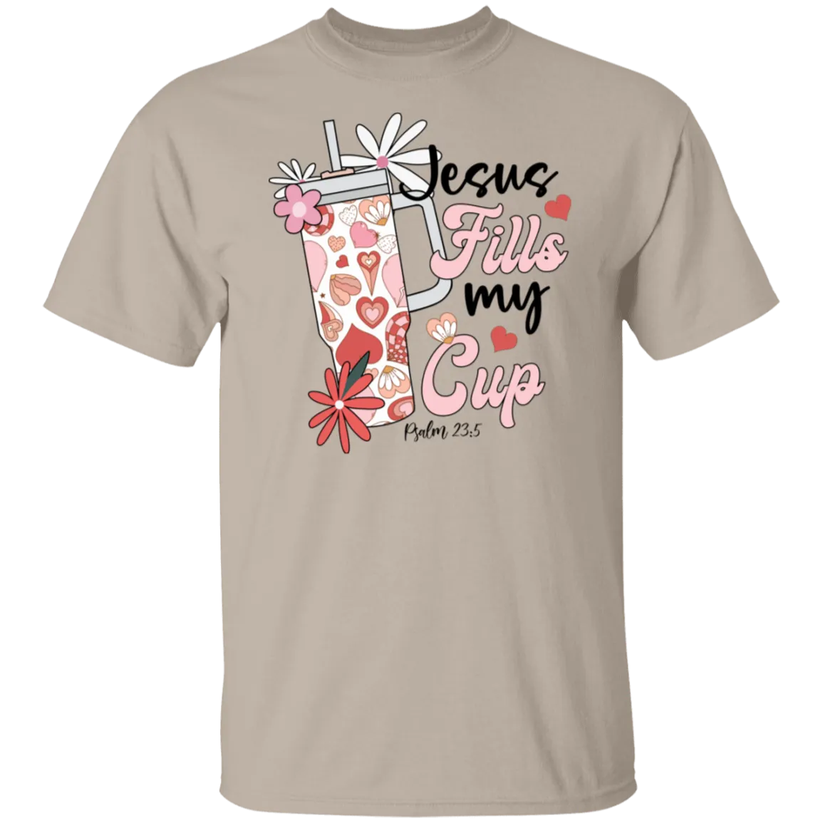 Jesus Fills My Cup T-Shirt