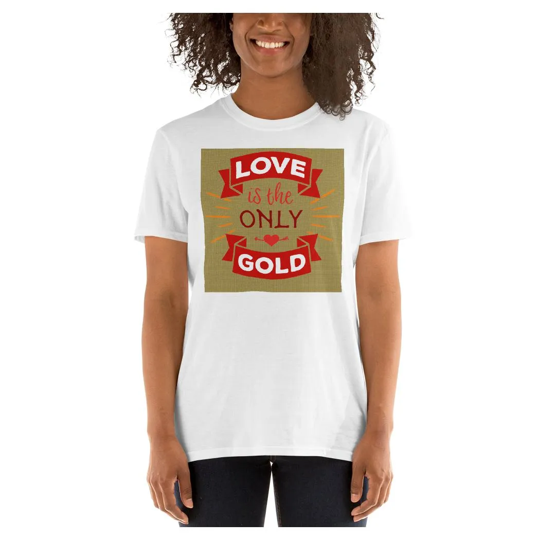 Love is Gold Tee