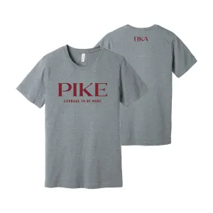 PIKE Courage to be More T-shirt
