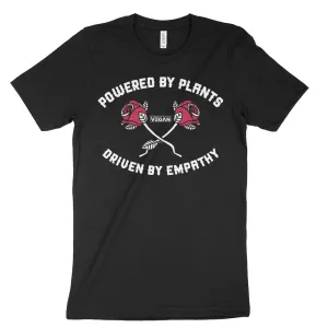 Powered By Plants Driven By Empathy Shirt