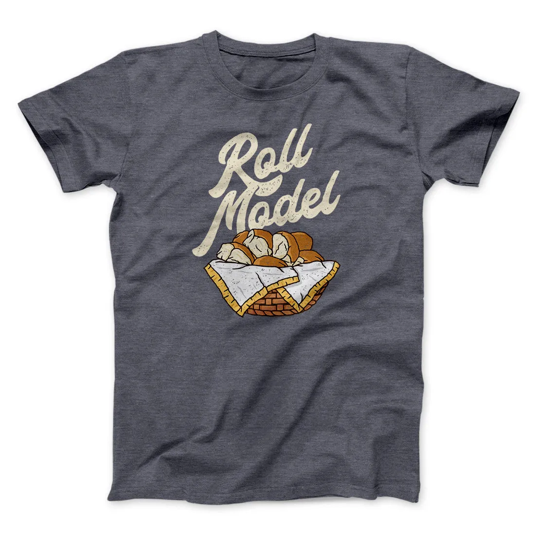 Roll Model Funny Thanksgiving Men/Unisex T-Shirt