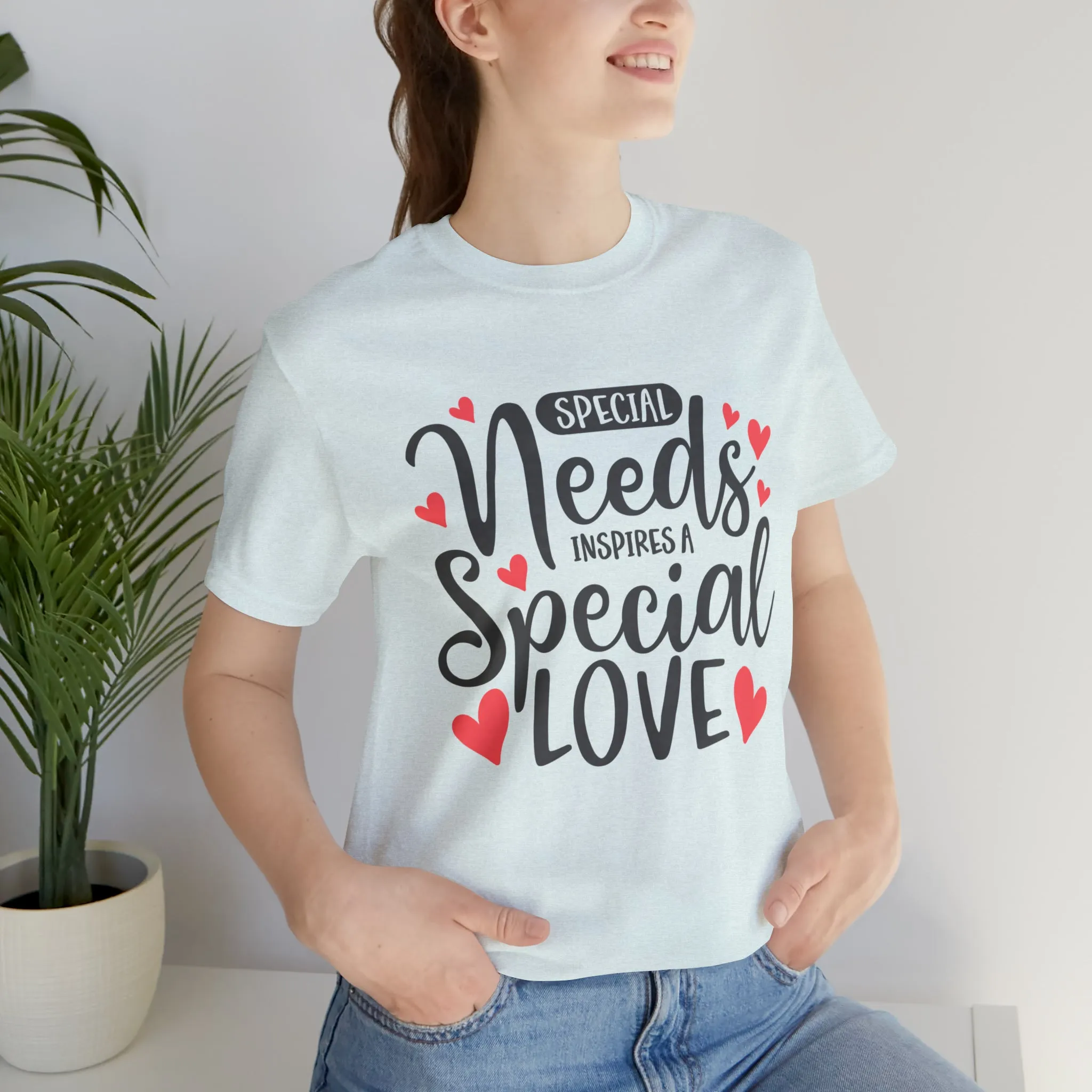 Special Needs - Unisex Jersey Short Sleeve Tee