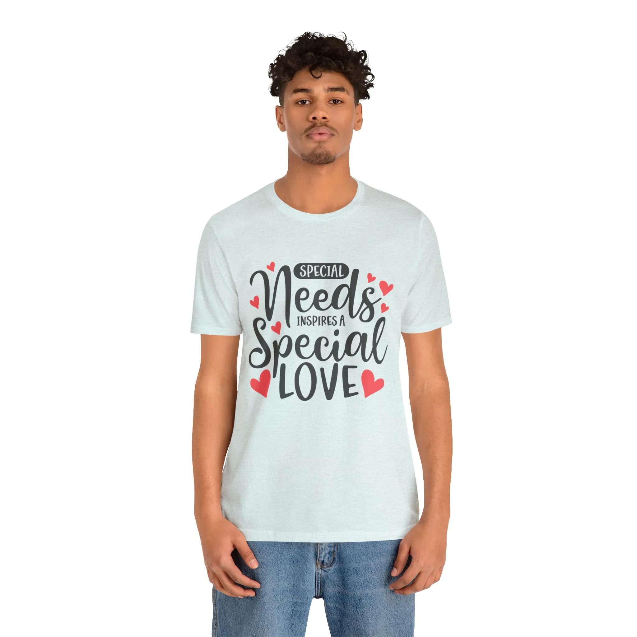 Special Needs - Unisex Jersey Short Sleeve Tee