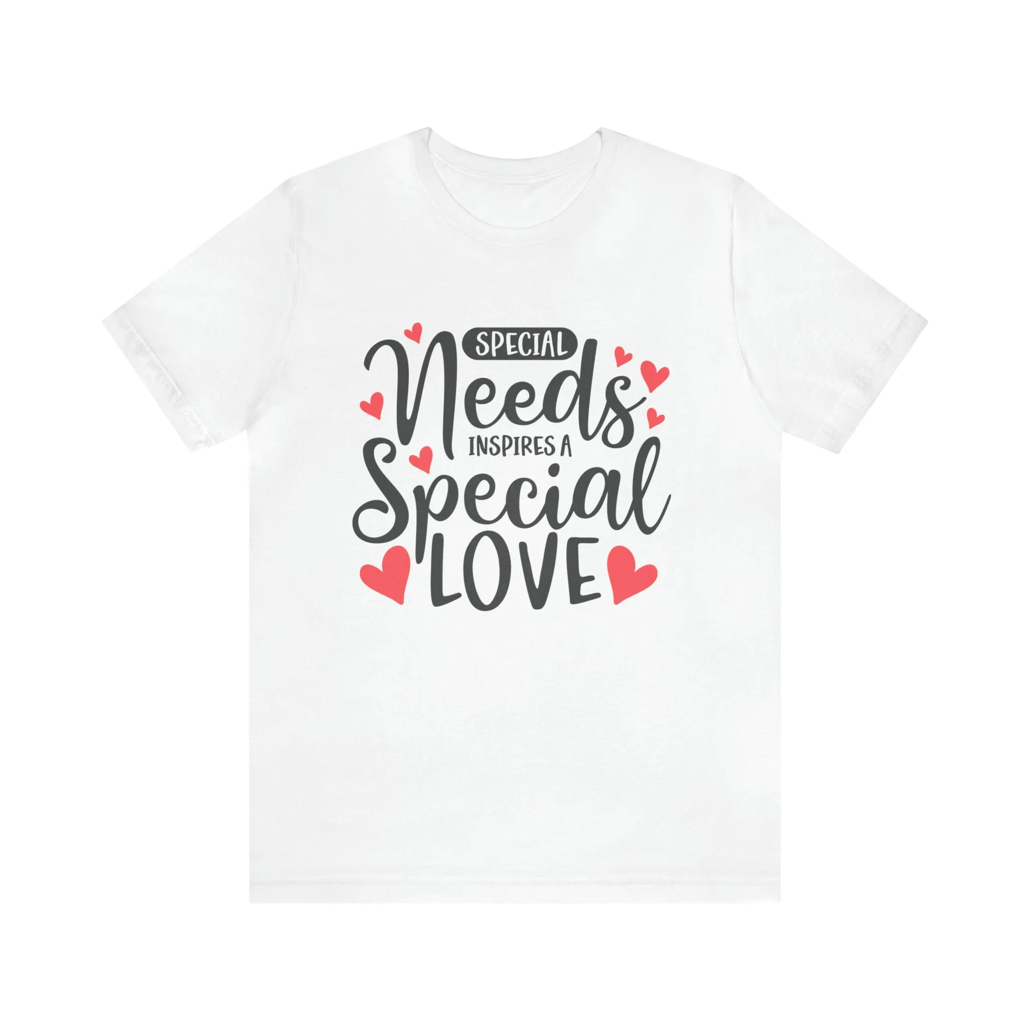 Special Needs - Unisex Jersey Short Sleeve Tee