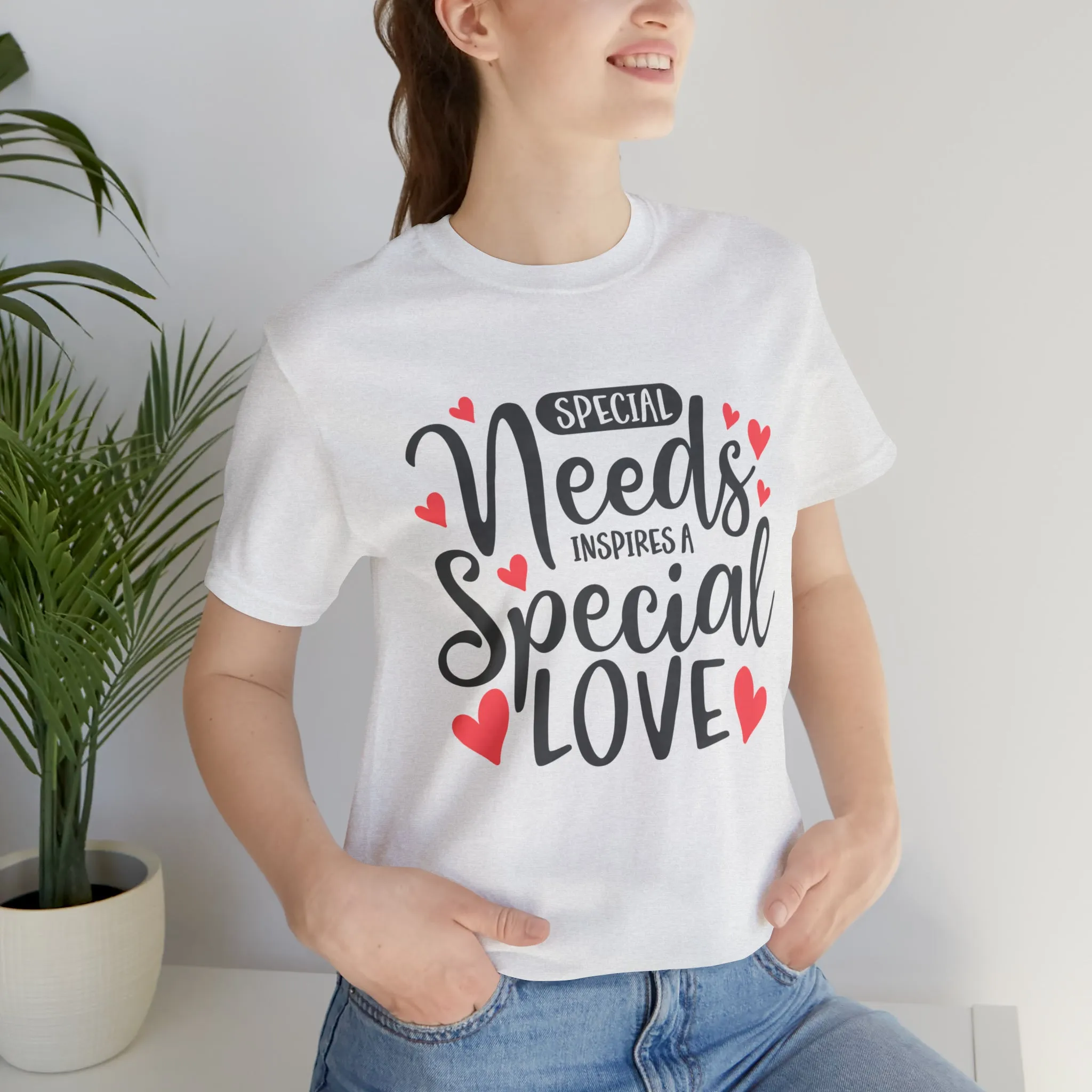 Special Needs - Unisex Jersey Short Sleeve Tee