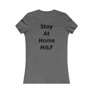 Stay at home MILF T-Shirt