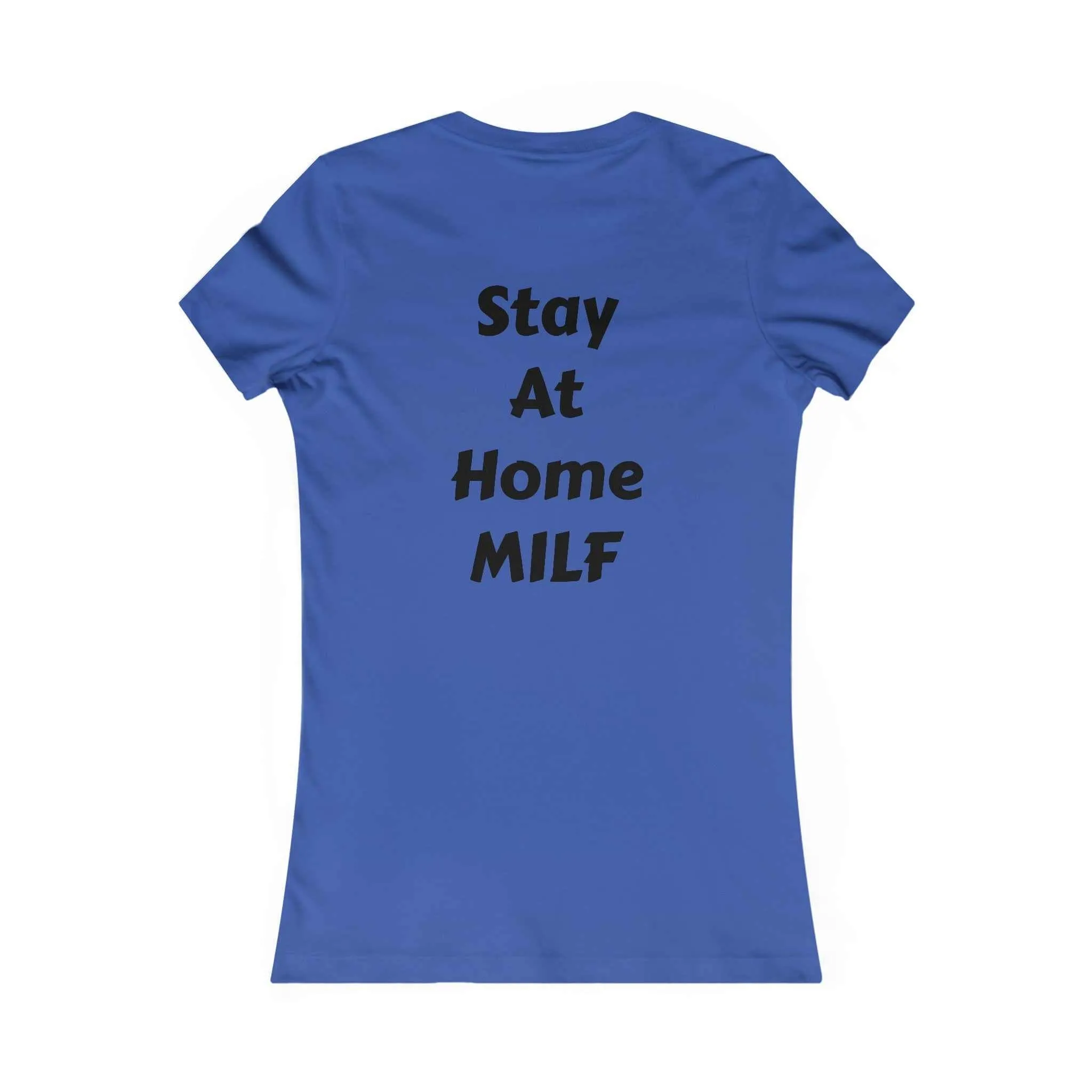Stay at home MILF T-Shirt