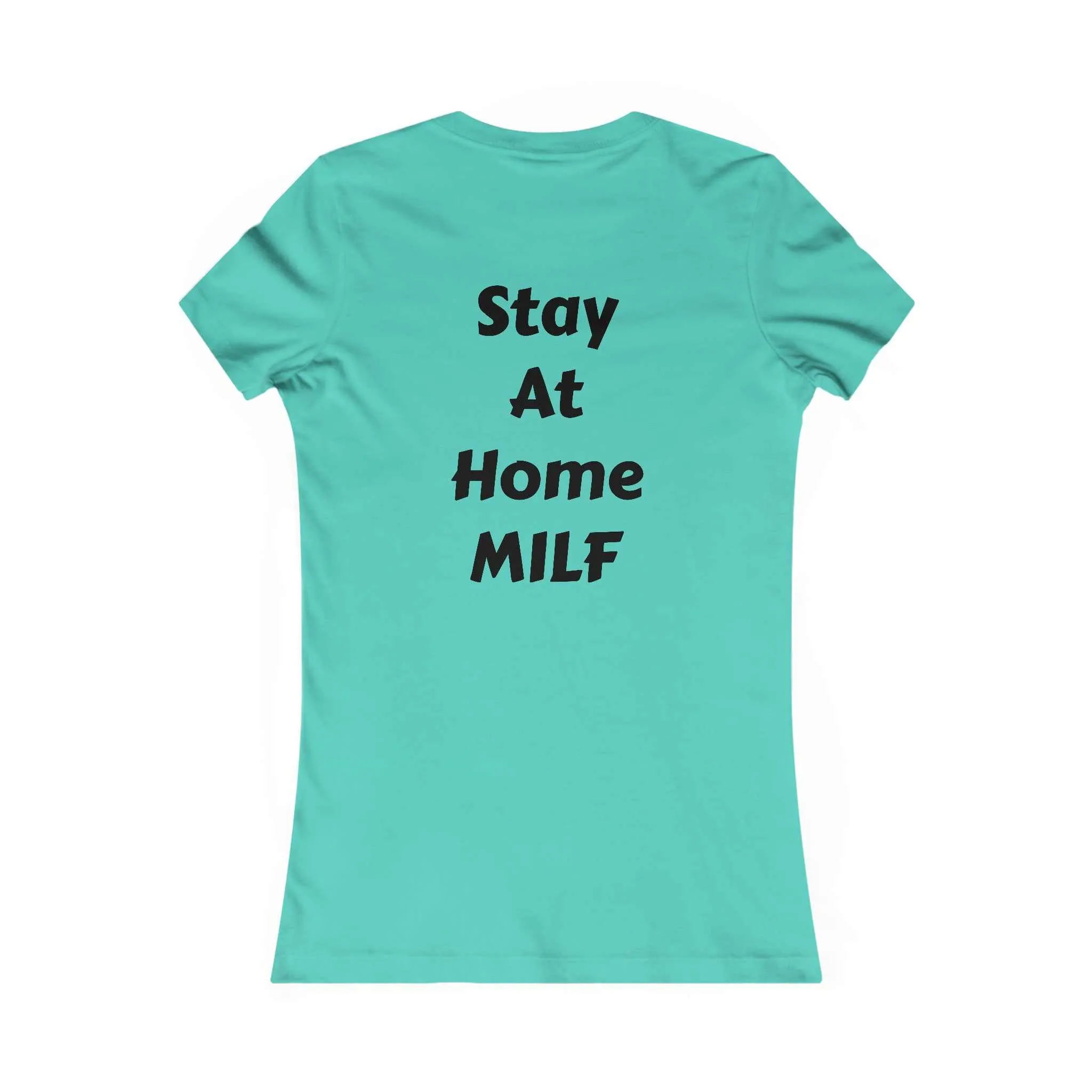 Stay at home MILF T-Shirt