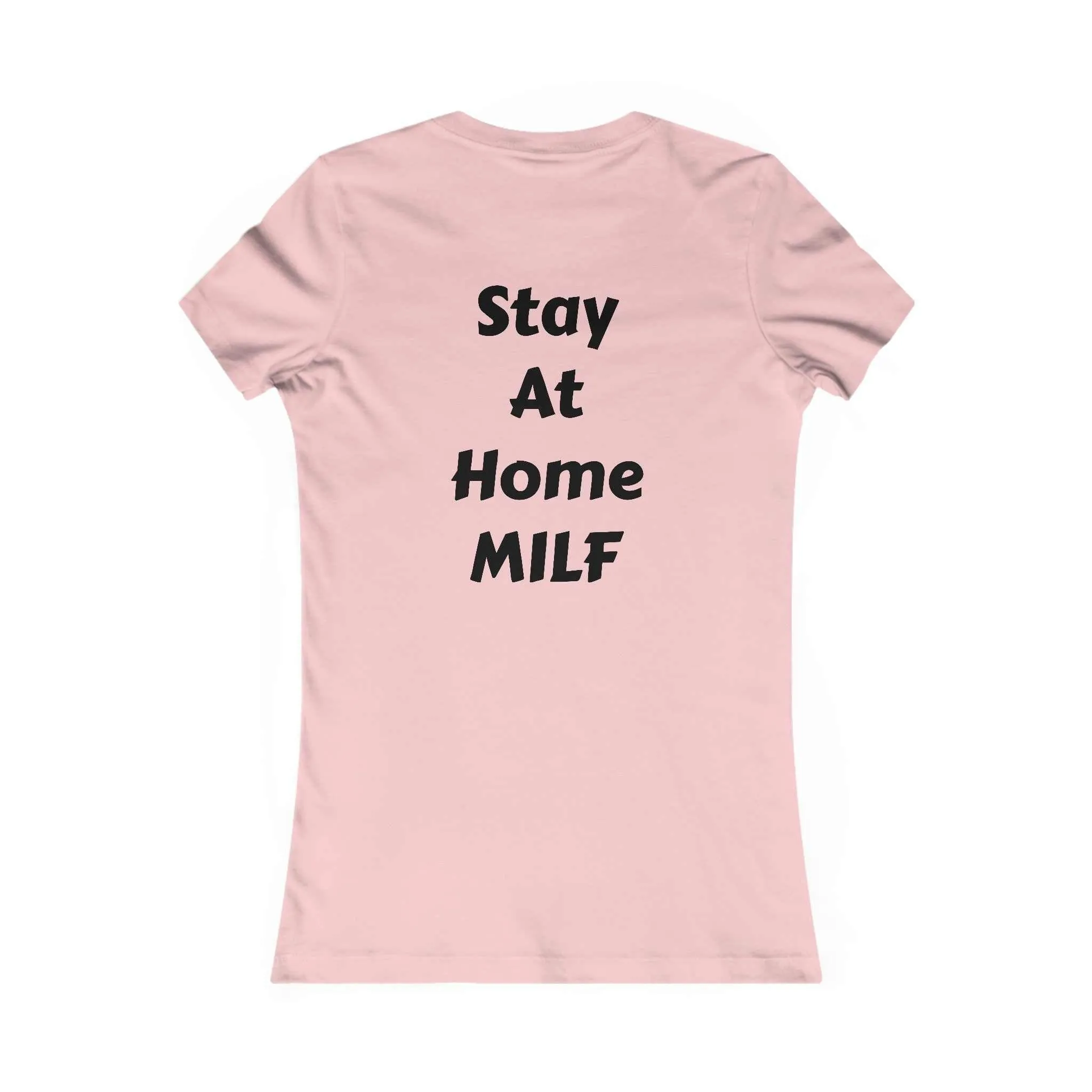 Stay at home MILF T-Shirt
