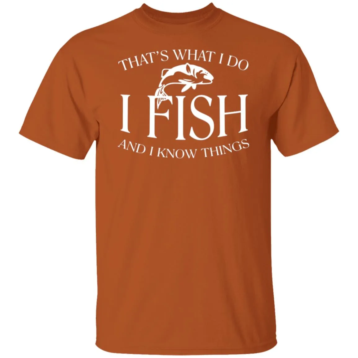 That's What I Do T-Shirt b