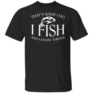 That's What I Do T-Shirt b