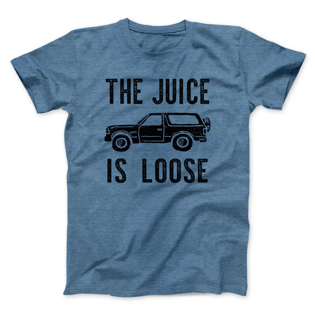 The Juice is Loose Men/Unisex T-Shirt