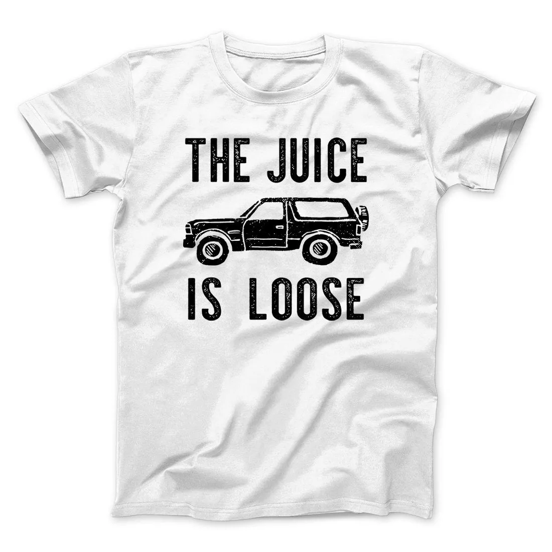 The Juice is Loose Men/Unisex T-Shirt