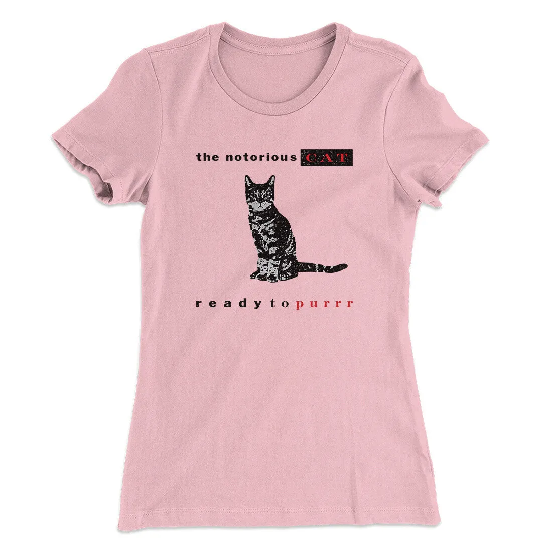 The Notorious Cat Women's T-Shirt