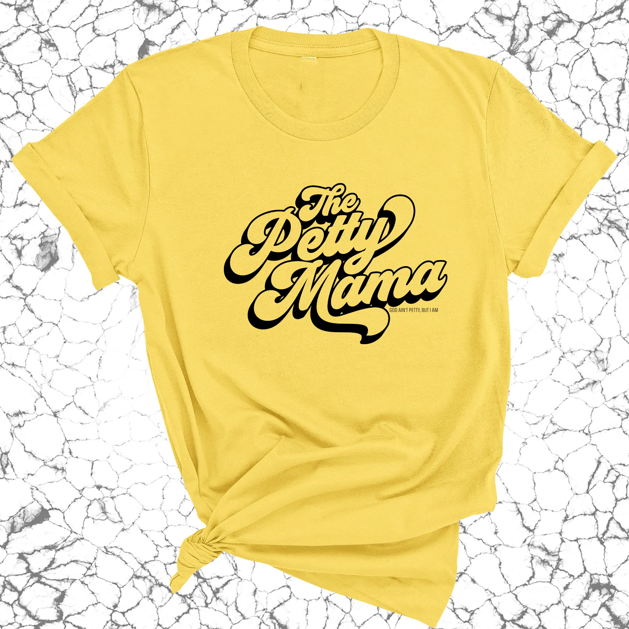 The Petty Mama Unisex Tee