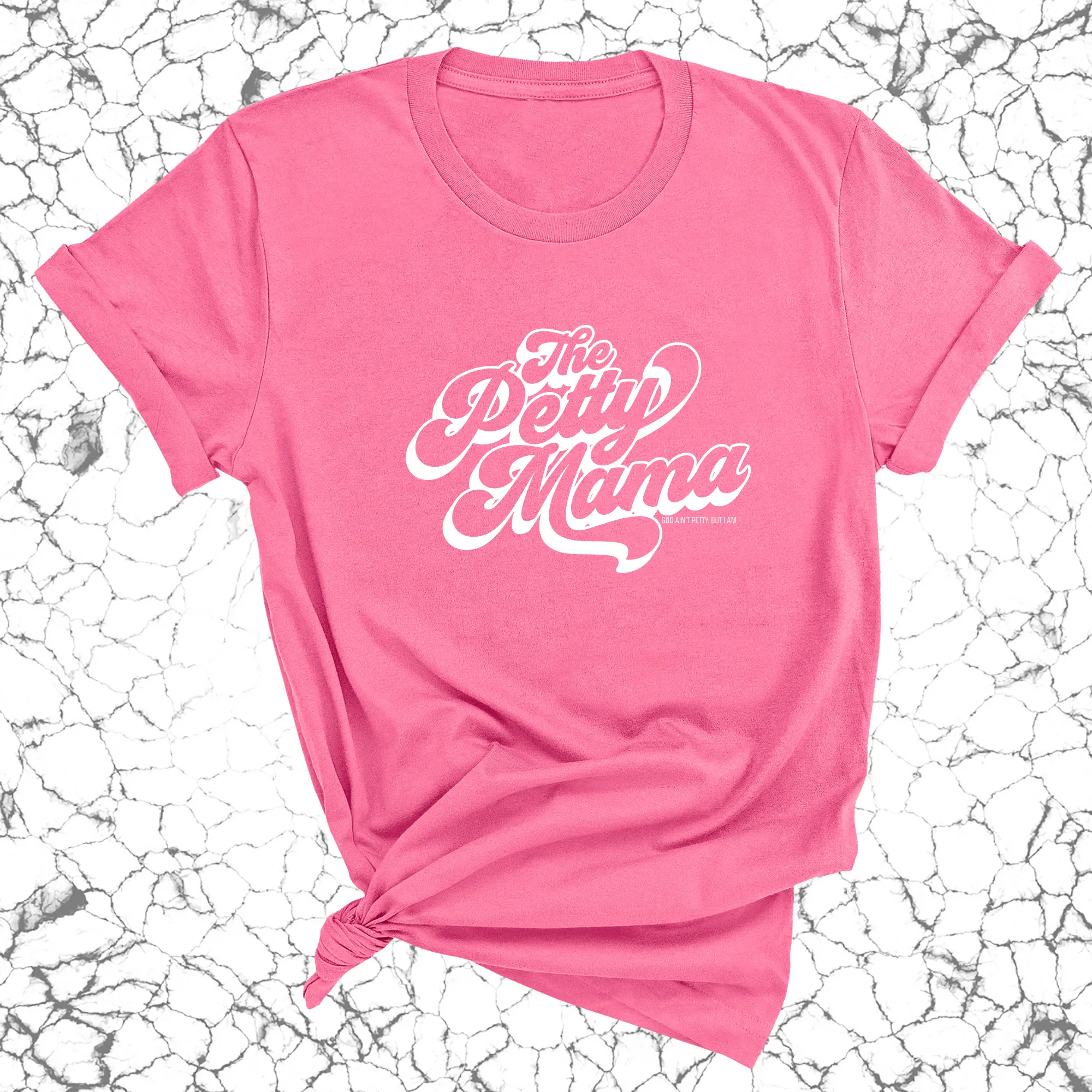 The Petty Mama Unisex Tee