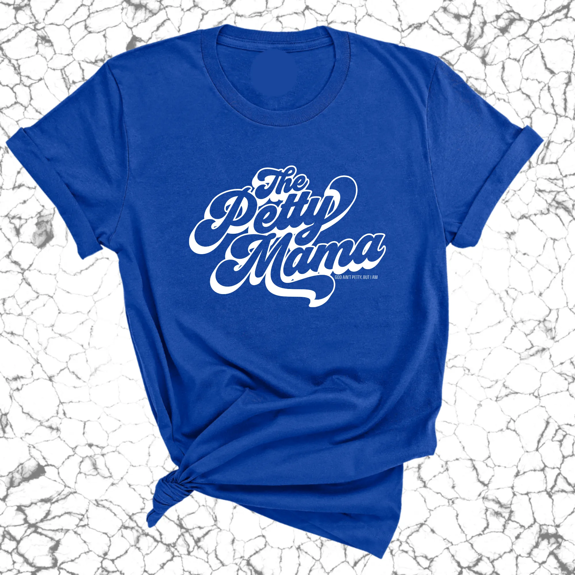 The Petty Mama Unisex Tee
