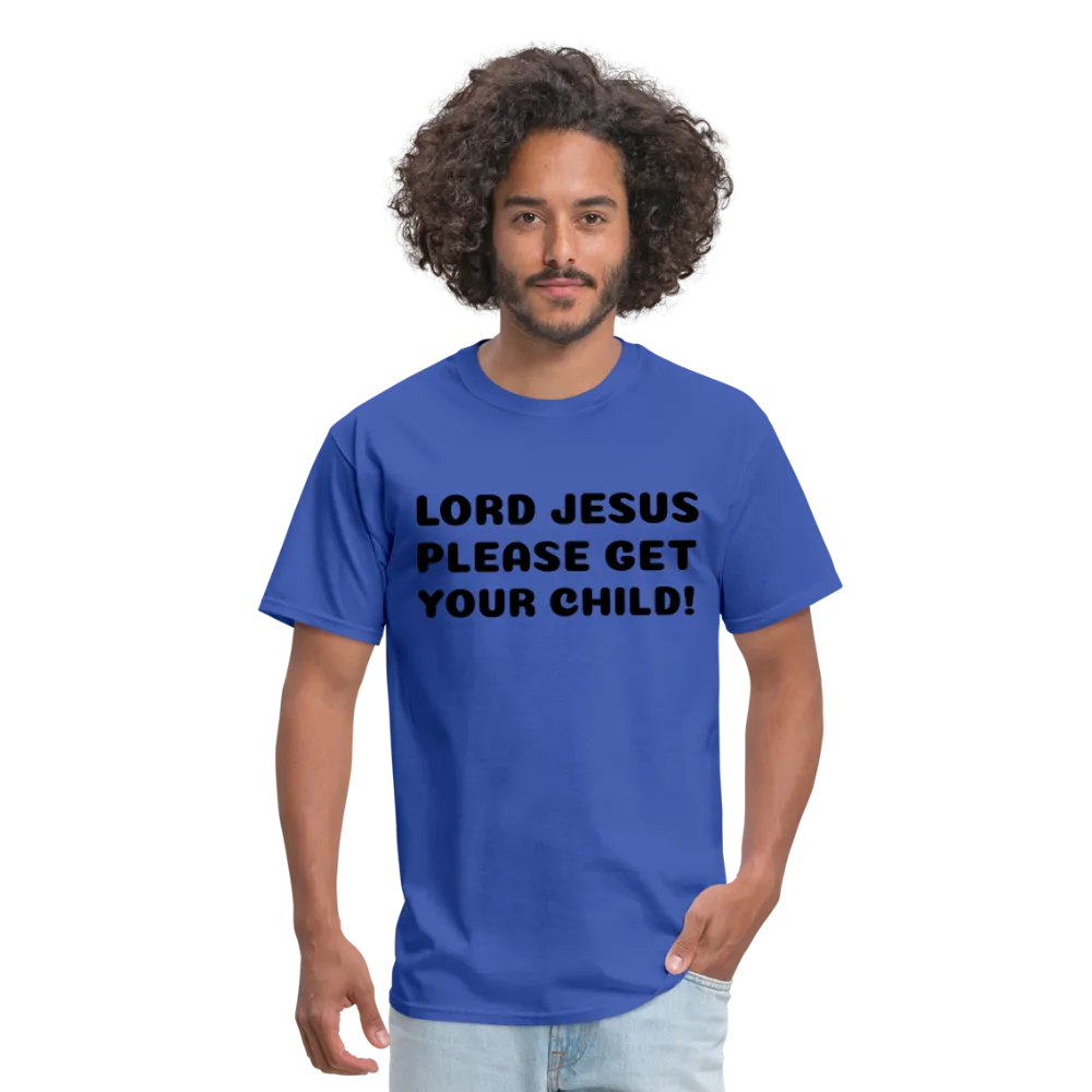 Unisex Classic T-Shirt,Please Jesus