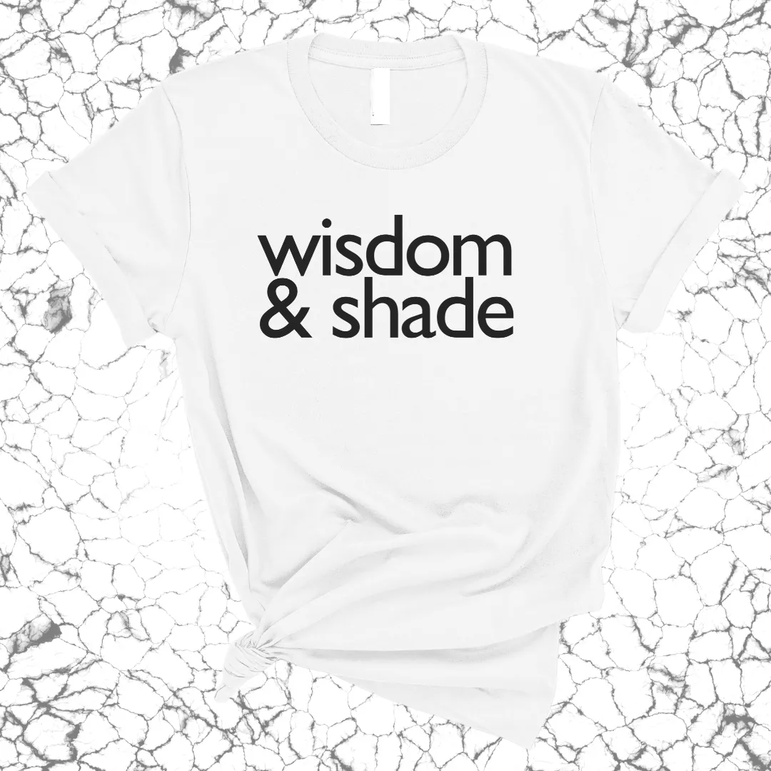 Wisdom & Shade Unisex Tee