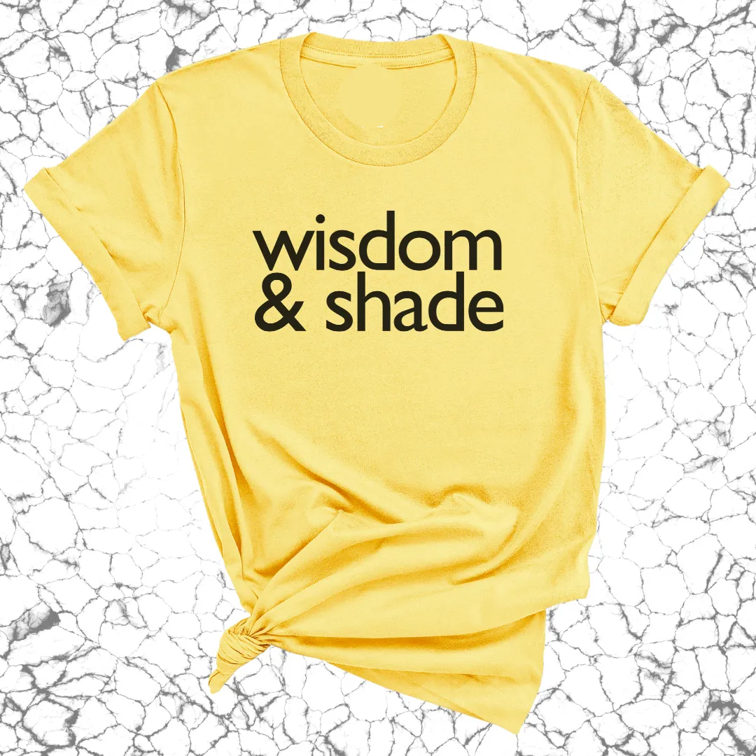 Wisdom & Shade Unisex Tee