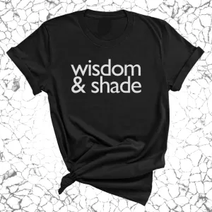Wisdom & Shade Unisex Tee