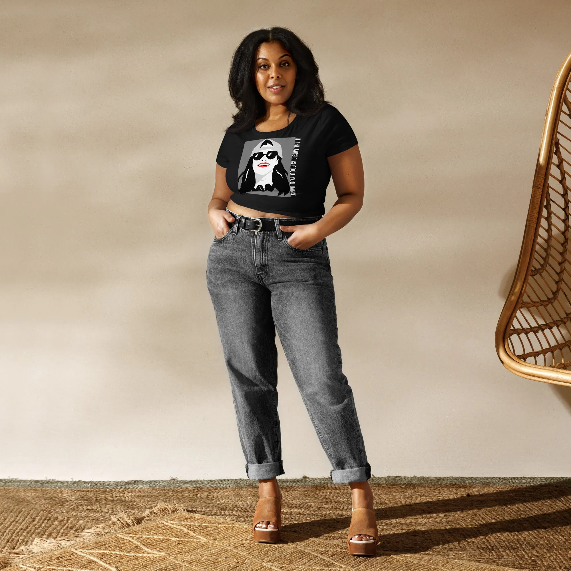 Women’s Crop Tee - If The Music Is Good You Dance!